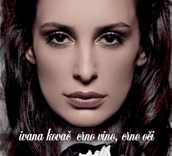 ivana kovač - crno vino crne oči