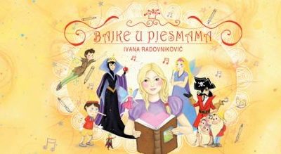 Ivana Radovniković predstavlja edukativno - zabavni dječji projekt 'Bajke u pjesmama'