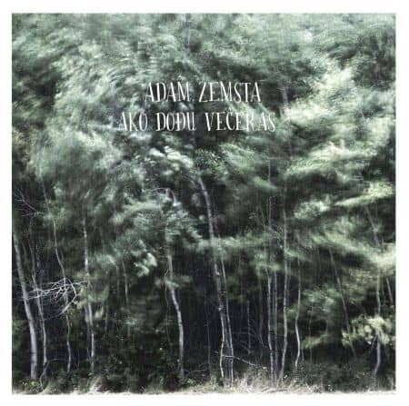 Ako dođu večeras - ADAM ZEMSTA 3